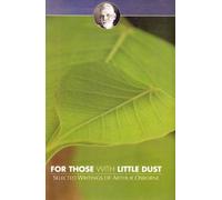 For Those With Little Dust/Selected Wiritings Of Arthur Osborne