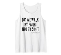 for We Walk by Faith, Not by Sight 2 Corinthians 5:7 Bible Tank Top