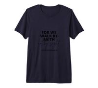 for We Walk By Faith Not By Sight Premium T-Shirt
