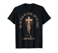 For We Walk Faith Not By Sight Christian Bible Verse T-Shirt