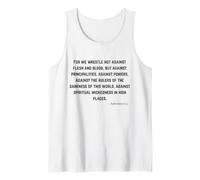 for We Wrestle Not Against Flesh and Blood - Bible Quote Tank Top