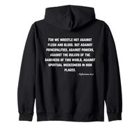 For We Wrestle Not Against Flesh and Blood - Ephesians 6:12 Zip Hoodie