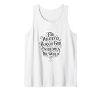 for Whatever is Born of God Overcomes the World | 1 John 5:4 Tank Top