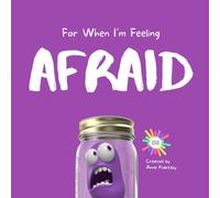 For When I'm Feeling Afraid