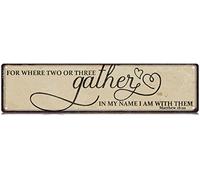 for Where Two or Three Gather Slim Tin Sign Street Funny Gather Metal Sign Wall Decor for Kitchen Dining Room Farmhouse Home Bar Garage Man Cave Wall Art Gift 4" by 16"