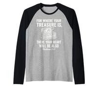 for Where Your Treasure is There Your Heart Will Be Also Raglan Baseball Tee