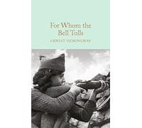 For Whom the Bell Tolls: (Macmillan Collector's Library)