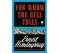 For Whom the Bell Tolls (Scribner Classics)