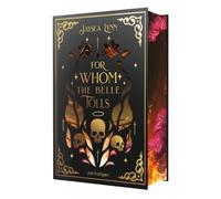 For Whom the Belle Tolls: Roman - Der höllische »New York Times«-Bestseller endlich auf Deutsch!