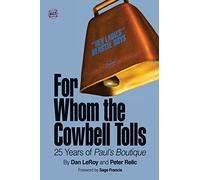 For Whom the Cowbell Tolls: 25 Years of Paul's Boutique: Volume 2 (66 & 2/3)