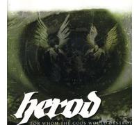 For Whom The Gods Would Destroy By Herod (2004-06-14)