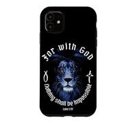 For With God Nothing Shall Be Impossible Luke 1:37 Faith Case for iPhone 11