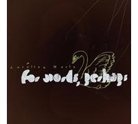 For Words, Perhaps/Digipack