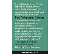 For Workers' Power: The Selected Writings of Maurice Brinton, Second Edition