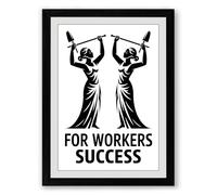 For Workers Success Typography Framed Wall Art Print A2 (59.4×42cm) Black, Wall Decor for Living Room, Bedroom, Office & Home, Ready to Hang, Art Gift