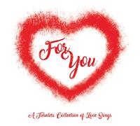 For You: A Timeless Collection Of Love Songs / Various