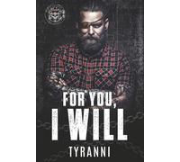 For You, I Will: A Dark MC Romance: 3 (The Dirty Savages MC series)