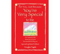 For You, Just Because You're Very Special to Me: A Collection of Poems