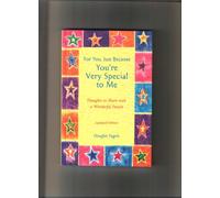 For You, Just Because You're Very Special to Me: Thoughts to Share With a Wonderful Person