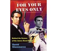For Your Eyes Only: Behind the Scenes of the James Bond Films