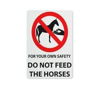 For Your Own Safety Do Not Feed The Horses Sign Warning Sticker-Security Sign Outdoor Sign 12 X 8 Inches
