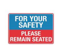 For Your Safety Please Remain Seated Sign 12 X 8 Inches Aluminum Sign Reflective - Uv Protected, Waterproof, Weatherproof And Fade Resistant - 4Pre-Drilled Holes