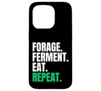 Forage Ferment Eat Repeat Funny Fermentation Chef Cook Case for iPhone 15 Pro
