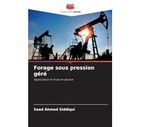 Forage sous pression géré: Application et mise en œuvre: Application et mise en ¿uvre
