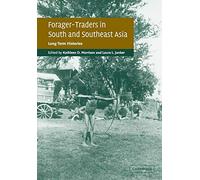 ForagerTraders in South and Southeast Asia: Long-Term Histories