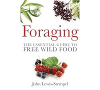 Foraging: A practical guide to finding and preparing free wild food