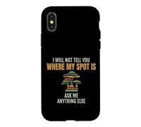 Foraging I Will Not Tell You Where My Spot Is Mushroom Case for iPhone X/XS