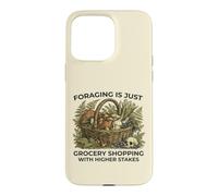 Foraging Mushroom Hunters Higher Stakes Nature Lovers Case for iPhone 15 Pro Max