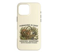 Foraging Mushroom Hunters Higher Stakes Nature Lovers Case for iPhone 16 Pro Max
