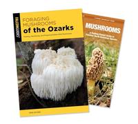 Foraging Mushrooms of the Ozarks Guidebook and Folding Pocket Guide Bundle: Finding, Identifying, and Preparing Edible Wild Mushrooms