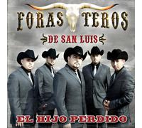 Forasteros De San Luis "El Hijo Perdido"