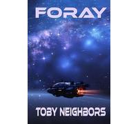Foray: A Zane Taylor Novel (Alien Agenda)