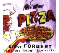Forbert Steve - Heres Your Pizza