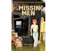 Hobtown Mystery Stories Vol. 1 : The Case Of The Missing Men
