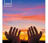 Forbes l'Estrange - Joanna Forbes L'estrange: Heaven To Earth