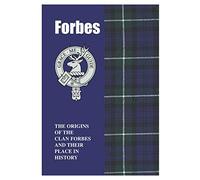 Forbes: The Origins of the Clan Forbes and Their Place in History (Scottish Clan Mini-Book)