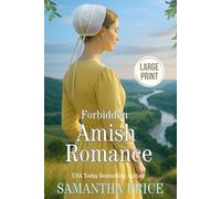 Forbidden Amish Romance LARGE PRINT: Amish Romance: 4 (Seven Amish Bachelors - Large Print Editions)