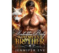 Forbidden Baby with My Ex's Brother: A Rejected Mate Secret Baby Second Chance Werewolf Romance (Shifter's Vow Series)