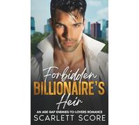 Forbidden Billionaire's Heir: An Enemies-to-Lovers Fake Relationship Romance