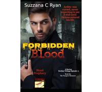 Forbidden Blood: Blood Prophecy (Book 6, Vampire Memoirs)