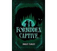 Forbidden Captive: A Viking/Shapeshifter Slow-Burn Enemies to Lovers Romantasy: 1 (Legends & Predators)