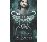 Forbidden: Demon Trappers Series Book 2 (The Demon Trappers Series)