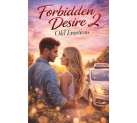 Forbidden Desire 2: Old Emotions