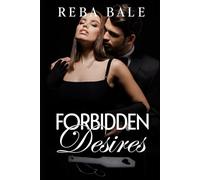 Forbidden Desires: A Second Chance Erotic Romance (Unexpectedly Mine)