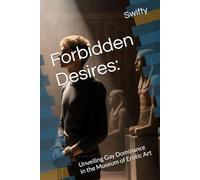 Forbidden Desires:: Unveiling Gay Dominance in the Museum of Erotic Art