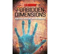 Forbidden Dimensions: Primitivism, Prehistory and the Posthuman Era